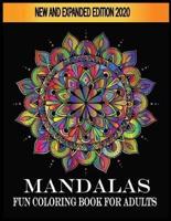 Mandalas Fun Coloring Book For Adults New and Expanded Edition 2020