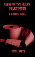Curse of the Killer Toilet Paper