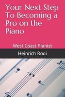 Your Next Step To Becoming a Pro on the Piano
