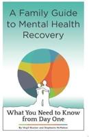 A Family Guide to Mental Health Recovery