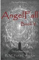AngelFall Book V