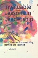 Invaluable Lessons in Leadership