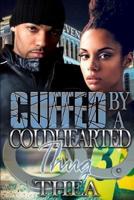 Cuffed by a Coldhearted Thug