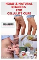 Home & Natural Remedies for Cellulite Cure
