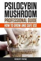 Psilocybin Mushroom Professional Guide