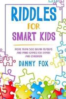 Riddles for Smart Kids