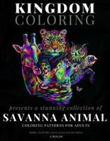 A Collection of Savanna Animal Coloring Patterns for Adults