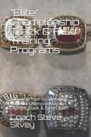 "Elite" Championship Track & Field Training Programs