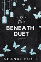 The Beneath Duet