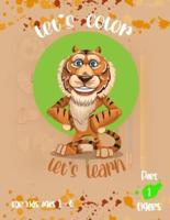 Lets' Color Let's Learn Part 1 Tigers for Kids