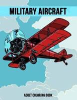 Military Aircraft Adult Coloring Book
