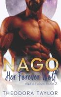 NAGO: Her Forever Wolf (Alpha Future, Book 2): 50 Loving States, Mississippi
