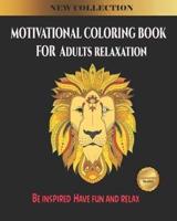 Motivational Coloring Book for Adults Relaxation