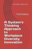 A System's Thinking Approach to Workplace Diversity Innovation
