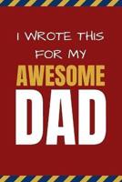 I Wrote This For My Awesome Dad