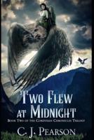 Two Flew at Midnight: Book Two of the Cordysian Chronicles Trilogy