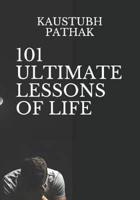 101 Ultimate Lessons of Life