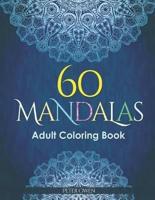 60 Mandalas Adults Coloring Book