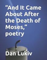 "And It Came About After the Death of Moses," poetry