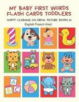 My Baby First Words Flash Cards Toddlers Happy Learning Colorful Picture Books in English French Hindi