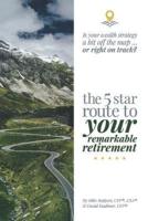 The 5 Star Route to Your Remarkable Retirement