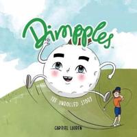 Dimpples - The Unrolled Story