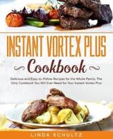 Instant Vortex Plus Cookbook