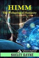 HIMM - The Wellspring of Humanity