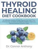 Thyroid Healing Diet Cookbook