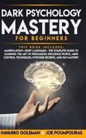 Dark Psychology Mastery for Beginners