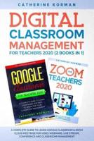 Digital Classroom Management for Teachers 2020 (2 Books in 1)
