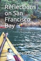 Reflections on San Francisco Bay