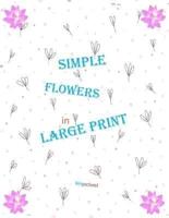 Kingschool - Simple Flowers in Large Print -
