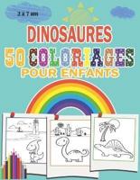 Dinosaures 50 Coloriages Pour Enfants 2 À 7 ANS