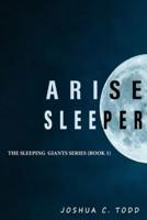 Arise Sleeper