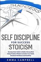 Self Discipline for Success and Stoicism