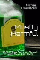 Mostly Harmful