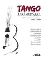 TANGO PARA GUITARRA: arreglos, adaptaciones y transcripciones