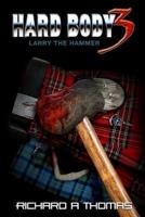 Hard Body 3 Larry the Hammer