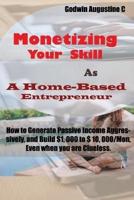 Monetizing Your Skill As A Home-Based Entrepreneur