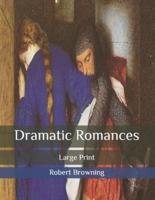 Dramatic Romances