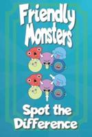 Friendly Monsters Spot the Difference: A Search and Find the Difference Book