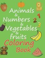 Animals & Numbers & Vegetables & Fruits Coloring Book