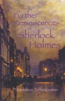 Further Reminiscences of Sherlock Holmes