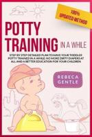 Potty Training In A While