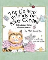 The Unlikely Friends of Kitty Caydee