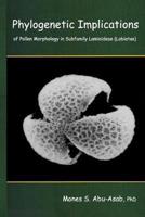 Phylogenetic Implications of Pollen Morphology in Subfamily Lamioideae (Labiatae)