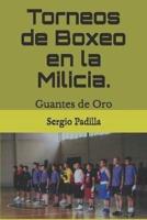 Torneos De Boxeo En La Milicia.