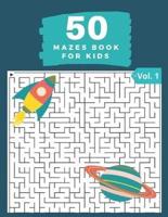 50 Mazes Book for Kids Vol. 1