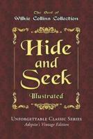 Wilkie Collins Collection - Hide and Seek - Illustrated